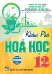 KHÁM PHÁ HÓA HỌC LỚP 12 (Dùng chung cho các bộ SGK hiện hành)